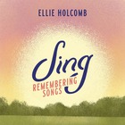 Ellie Holcomb - Sing Remembering Songs (EP)
