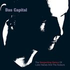 Luke Haines - Das Capital - The Songwriting Genius Of Luke Haines And The Auteurs