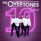 The Overtones - 10 (Deluxe Edition)