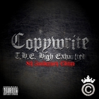 Copywrite - T.H.E. High Exhaulted (8Th Anniversary Edition)