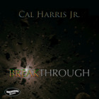 Cal Harris Jr. - Breakthrough (CDS)
