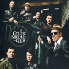 The Celtic Social Club - A New Kind Of Freedom