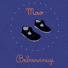 Bebawinigi - Mao