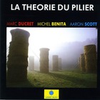 Marc Ducret - La Theorie Du Pilier