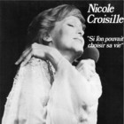 Nicole Croisille - Si L'on Pouvait Choisir Sa Vie (Vinyl)