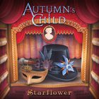 Autumn's Child - Starflower (Japan Edition)