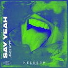 James Hype - Say Yeah (CDS)