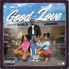 City Girls - Good Love (Feat. Usher) (CDS)