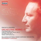 Pancho Vladigerov - Orchestral Works Vol. 1 CD1