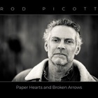 Rod Picott - Paper Hearts & Broken Arrows