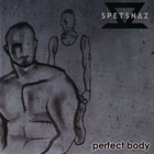 Spetsnaz - Perfect Body