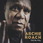 Archie Roach - Tell Me Why CD1