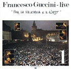 Francesco Guccini - Fra La Via Emilia E Il West (Reissued 2000) CD1
