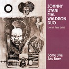 Some Jive Ass Boer "Live At Jazz Unité" (With Mal Waldron)