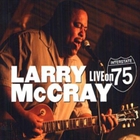 Larry McCray - Live On Interstate 75