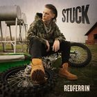 Redferrin - Stuck (CDS)