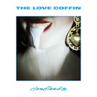 The Love Coffin - Cloudlands