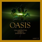 Oasis (Techno) - Oasis Collaborating #2