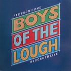 The Boys Of The Lough - Far From Home (Vinyl)