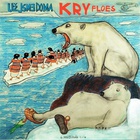 Kry = Ice Floes