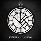 Herobust - No Time (With Laxx) (CDS)