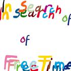 Free Time - In Search Of Free Time