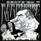 Madhouse - Serve 'em (Reissued 2000)
