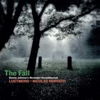 Lustmord - The Fall (Dennis Johnson's November Deconstructed) (With Nicolas Horvath)