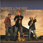 McBride & The Ride - Amarillo Sky