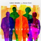 Ruben Blades - Pasieros