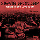 Where Is Our Love Song (Feat. Gary Clark Jr.) (CDS)