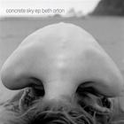 Beth Orton - Concrete Sky (EP)