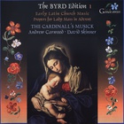 The Cardinall's Musick - The Byrd Edition Vol. 1: Early Latin Church Music & Propers For Lady Mass In Advent