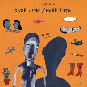 Good Time / Hard Time