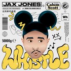 Jax Jones - Whistle (CDS)