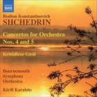 Bournemouth Symphony Orchestra - Shchedrin: Concertos For Orchestra Nos. 4 & 5 / Kristallene Gusli