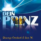 Strange Contact - Dein Prinz (With Jan W.) (MCD)