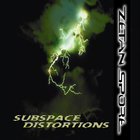 Zetan Spore - Subspace Distortions