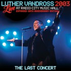 Luther Vandross - Live At Radio City Music Hall 2003 (Expanded 20Th Anniversary Edition - The Last Concert)