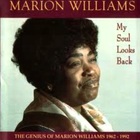 Marion Williams - My Soul Looks Back: The Genius Of Marion Williams 1962-1992