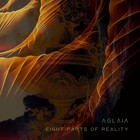 Aglaia - Eight Parts Of Reality