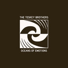 The Teskey Brothers - Oceans Of Emotions (CDS)