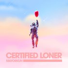 Certified Loner (No Competition) (CDS)