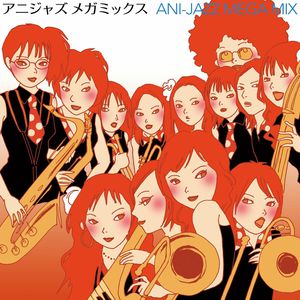 Ani-Jazz Mega Mix