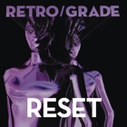 Retro/Grade - Reset