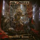Holy Moses - Invisible Queen CD1