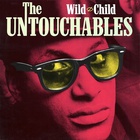 The Untouchables - Wild Child (Vinyl)