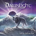 Dawnlight - Until The Dark Sun Rises