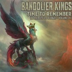 Bandolier Kings - Time To Remember (A Tribute To Budgie Vol. 2)
