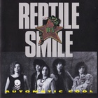 Reptile Smile - Automatic Cool